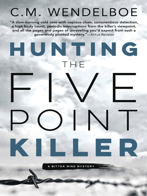 Title details for Hunting the Five Point Killer by C. M. Wendelboe - Available